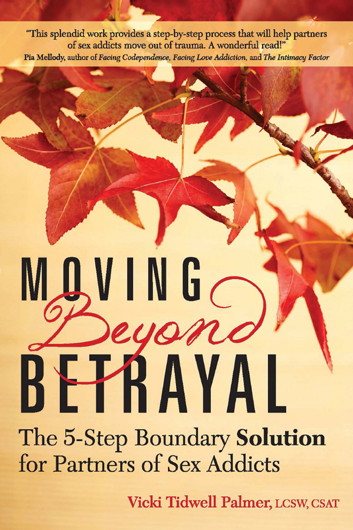 Special Praise for Moving Beyond Betrayal The sexual betrayal partners of sex - photo 1