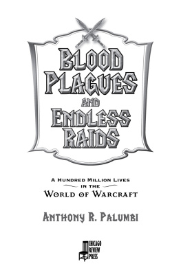 Palumbi - Blood plagues and endless raids: a hundred million lives in the World of Warcraft