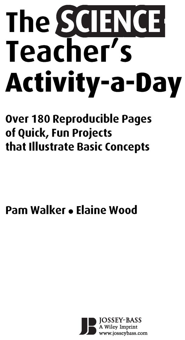 ABOUT THIS BOOK The Science Teachers Activity-a-Day by Pam Walker and Elaine - photo 2