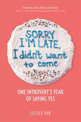 Pan Sorry im late, i didnt want to come: One Introverts Year of Saying Yes