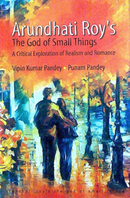 Pandey Punam - Arundhati Roys The god of small things: a critical exploration of realism & romance