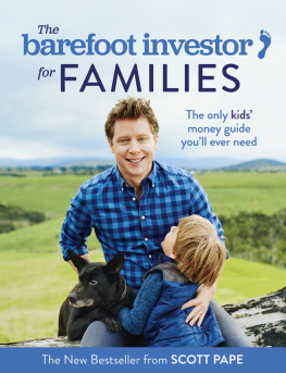 Pape - The barefoot investor for families: the only kids money guide youll ever need