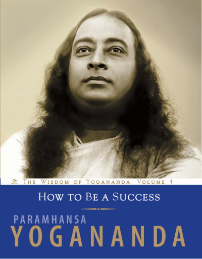 How to Be a Success Paramhansa Yogananda Crystal Clarity Publishers Nevada - photo 1