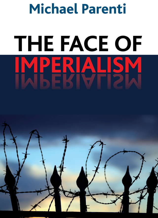 THE FACE OF IMPERIALISM The Face of Imperialism Michael Parenti First - photo 1