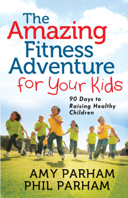 Parham Phil - The Amazing Fitness Adventure for Your Kids