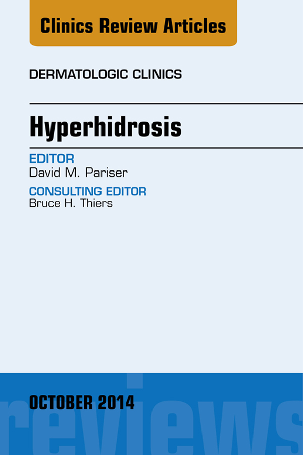 Clinics Review Articles Dermatologic Clinics Hyperhidrosis David M Pariser - photo 1