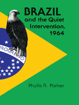 Parker Brazil and the Quiet Intervention 1964