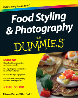 Parks-Whitfield Food Styling and Photography For Dummies