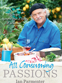 Parmenter - Cookbook: All-Consuming Passions