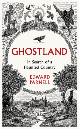 Parnell Ghostland: in search of a haunted country