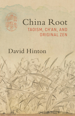 David Hinton - China Root: Taoism, Ch’an, and Original Zen