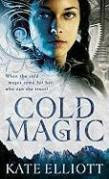 Kate Elliott - Cold Magic