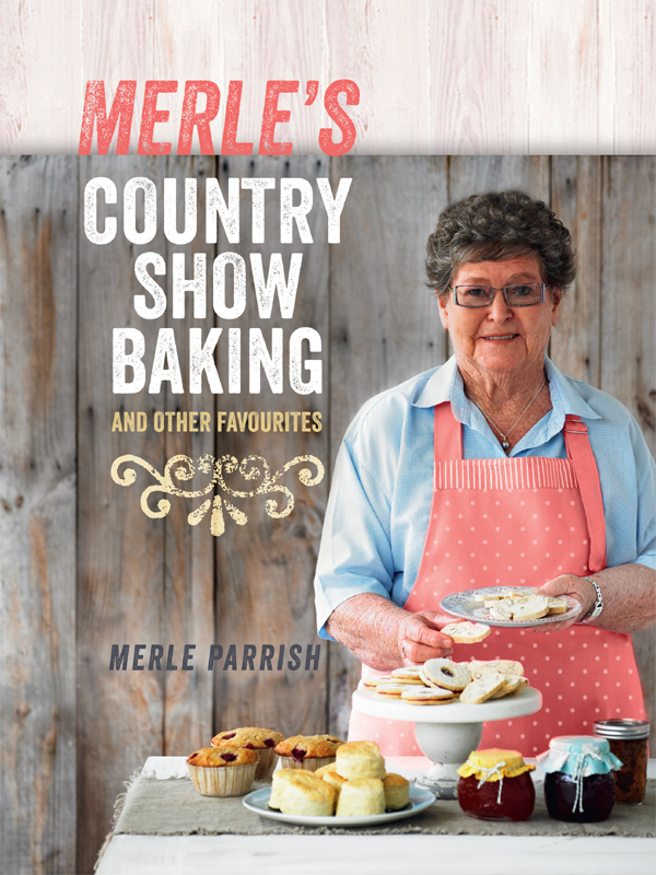 CONTENTS About the Author MERLE PARRISH has been competing from the age of - photo 1