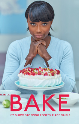 Pascale - Bake: 125 show-stopping recipes, made simple