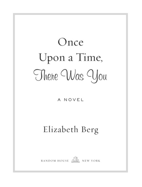 Once Upon a Time There Was You is a work of fiction Names characters - photo 2