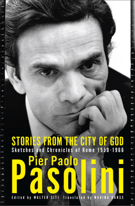 Pasolini Pier Paolo Stories from the city of god: sketches and chronicles of rome