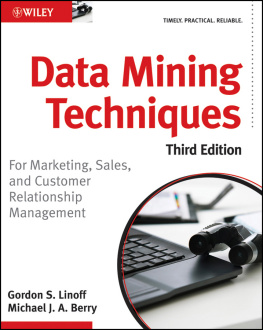 Michael J. Berry Data Mining Techniques: For Marketing, Sales, and Customer Relationship Management