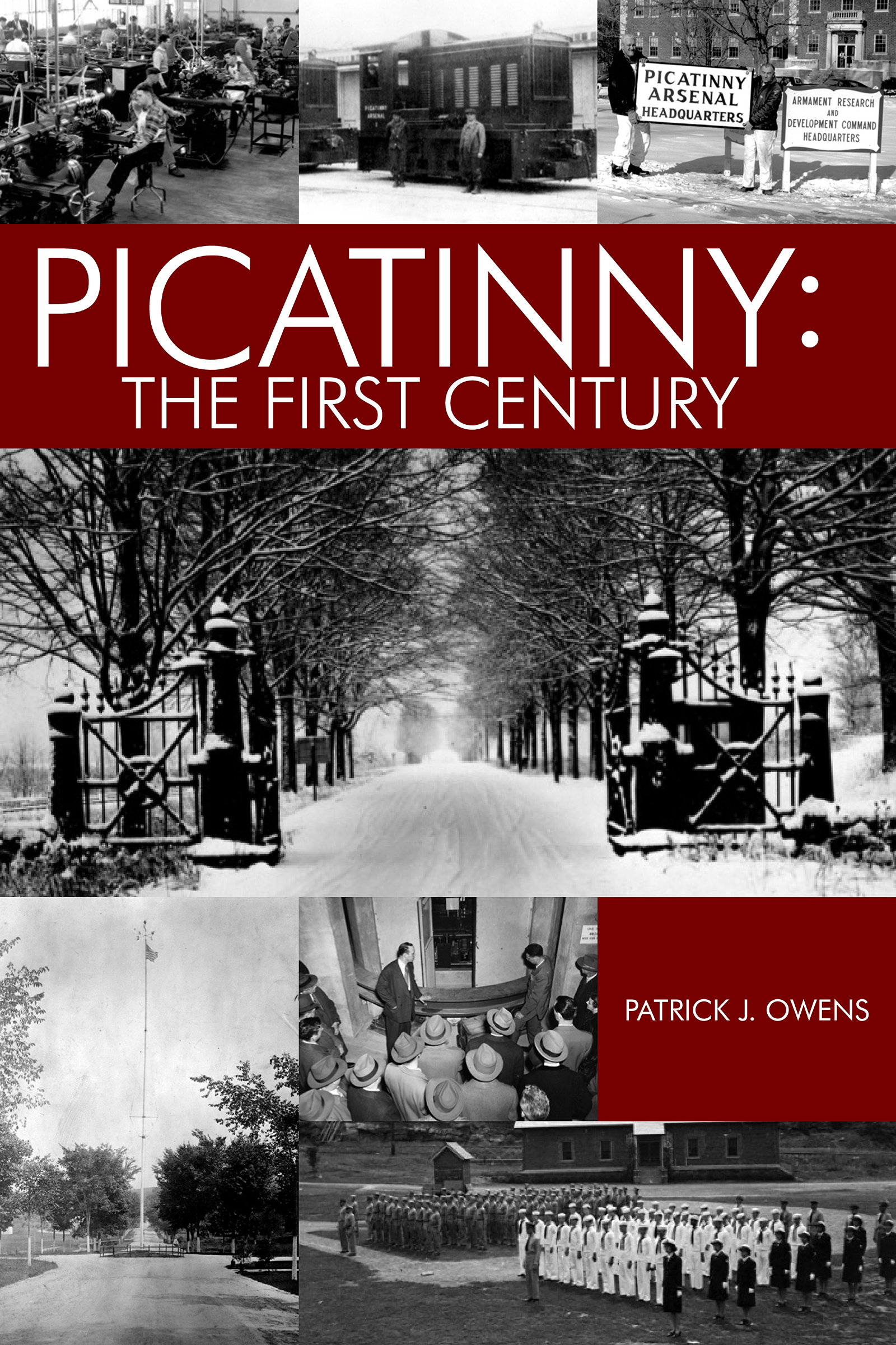 PICATINN Y The First Century Patrick J Owens Published by Picatinny - photo 1