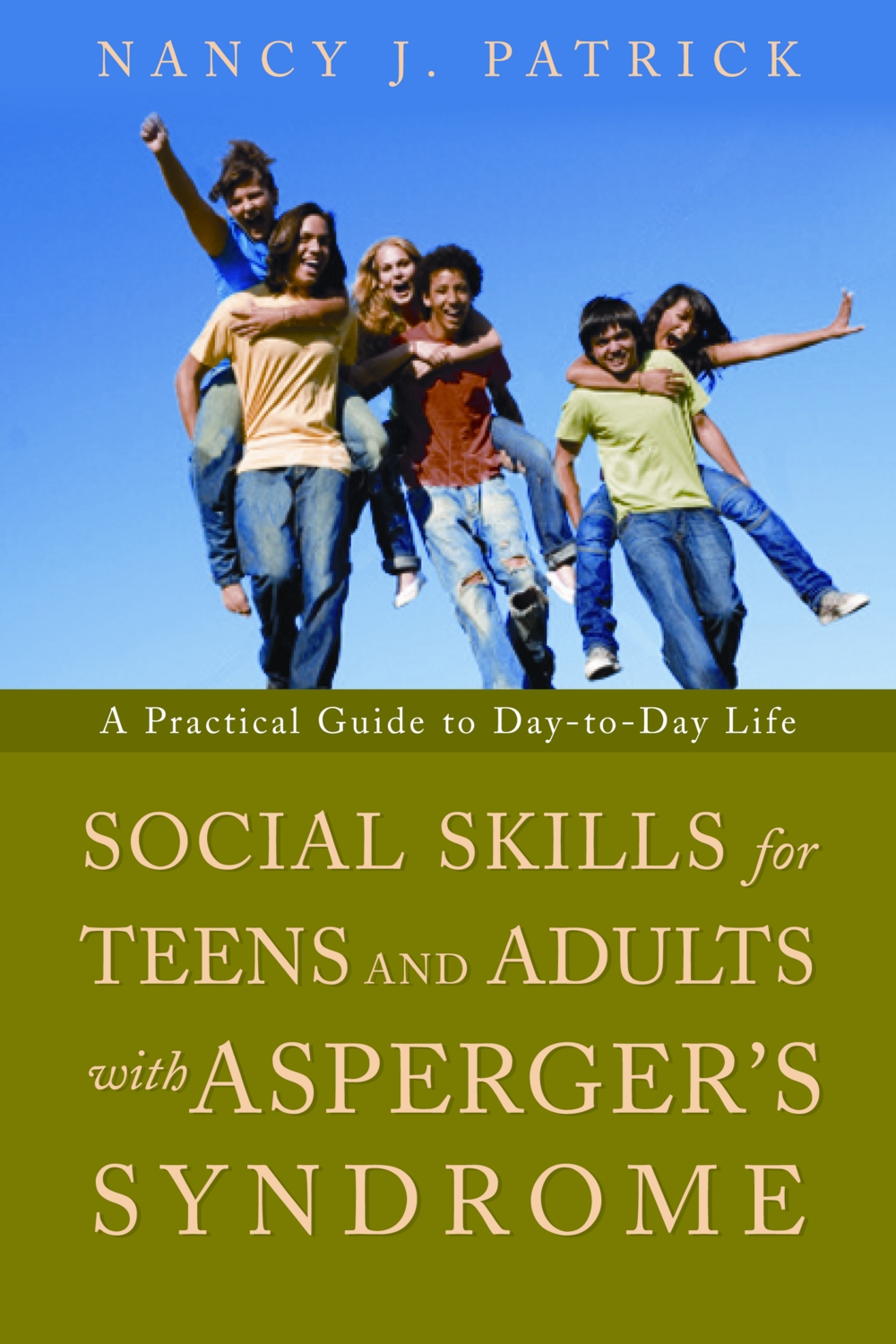 SOCIAL SKILLS for TEENAGERS AND ADULTS with ASPERGER SYNDROME by the same - photo 1