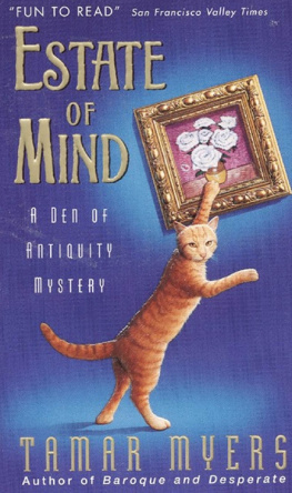 Tamar Myers Estate of Mind: A Den of Antiquity Mystery