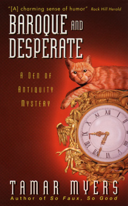 Tamar Myers Baroque and Desperate: A Den of Antiquity Mystery