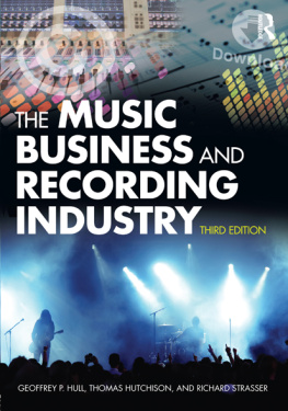 Geoffrey Hull The Music Business and Recording Industry