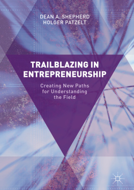 Patzelt Holger Trailblazing in entrepreneurship creating new paths for understanding the field