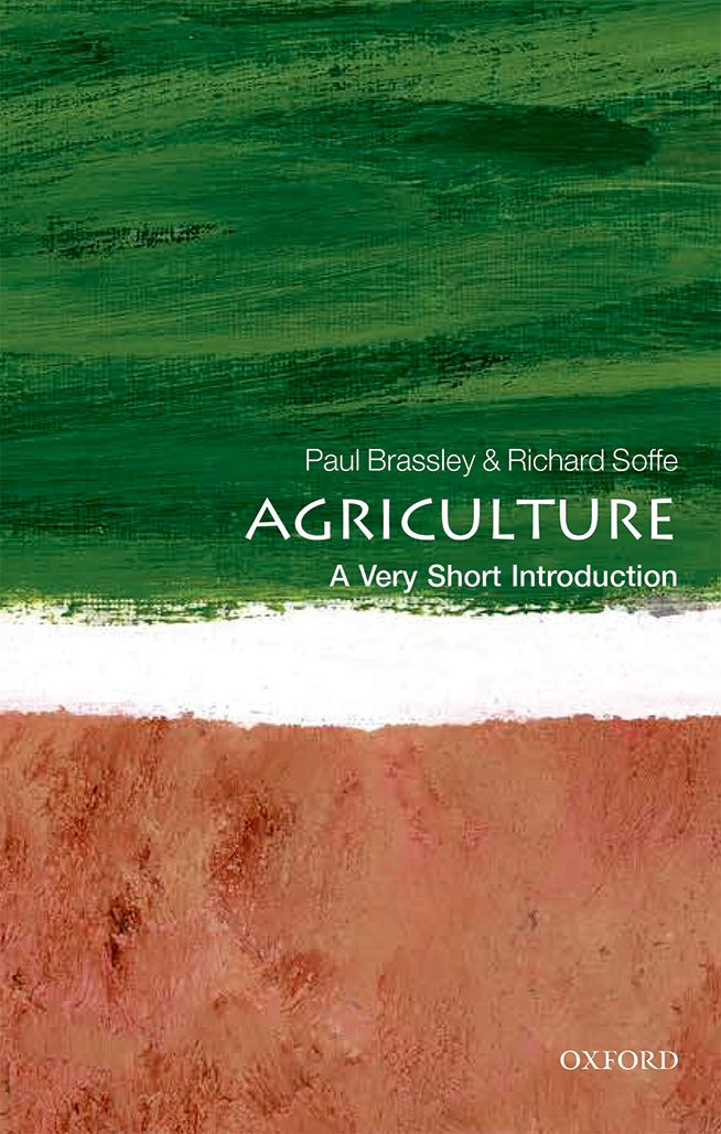 Agriculture A Very Short Introduction VERY SHORT INTRODUCTIONS are for - photo 1