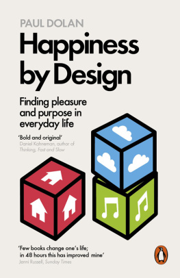 Paul Dolan - Happiness by design: change what you do, not how you think