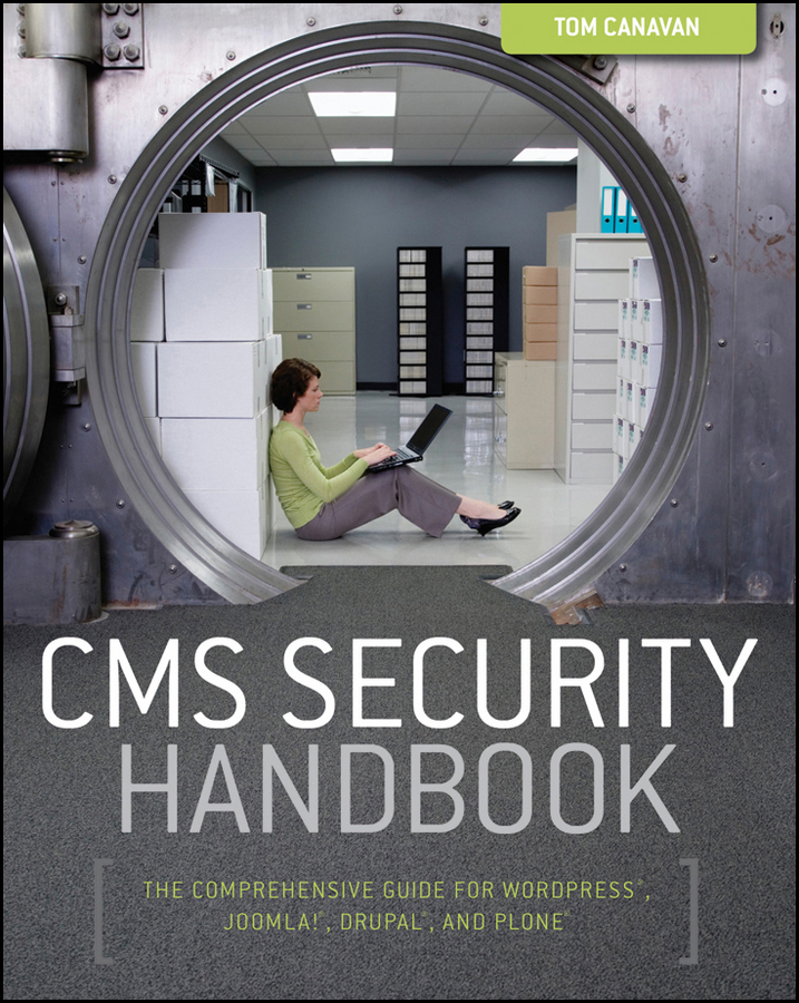 CMS Security Handbook The Comprehensive Guide for WordPress Joomla Drupal - photo 1