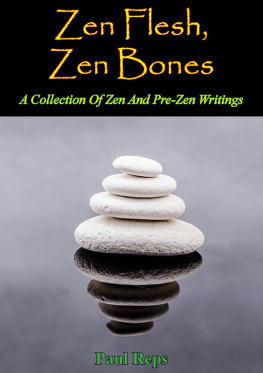 Paul Reps Zen Flesh, Zen Bones