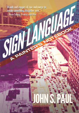 Paul Sign Language: a Painters Notebook