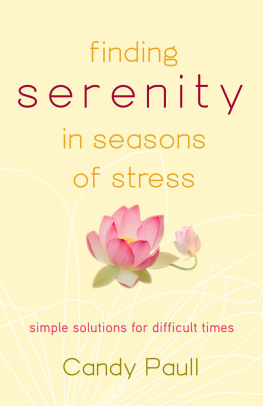 Paull - Finding serenity in seasons of stress: simple solutions for difficult times