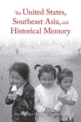 Pavlick - The United States, Southeast Asia, and Historical Memory