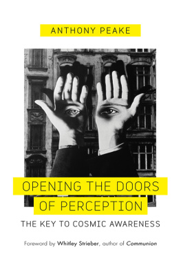 Peake - Opening the doors of perception: the key to cosmic awareness