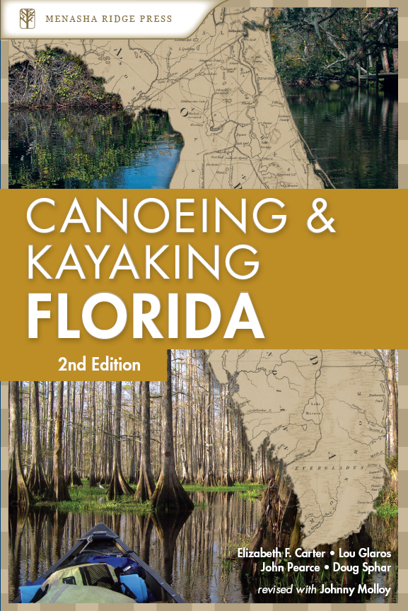 Dedication This book is for all the paddlers of Floridathose on the waters of - photo 1
