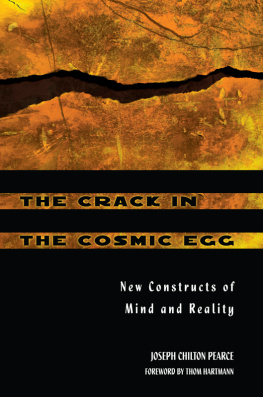 Pearce The crack in the cosmic egg: new constructs of mind and reality