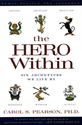 Pearson - Hero Within - Rev. & Expanded Ed: Six Archetypes We Live By