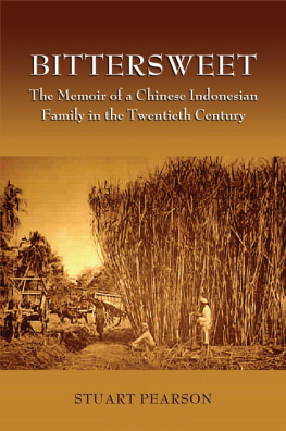 Pearson - Bittersweet: the memoir of a Chinese-Indonesian family in the twentieth century