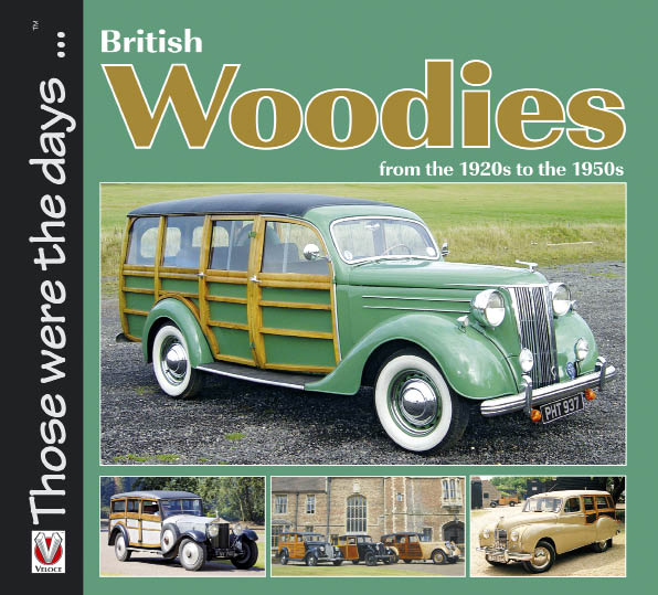 Those were the days TM British Woodies from the 1920s tothe 1950s Colin Peck - photo 1