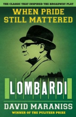 David Maraniss - When Pride Still Mattered : A Life Of Vince Lombardi