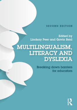 Peer Lyndsay. - Multilingualism, literacy and dyslexia: breaking down barriers for education