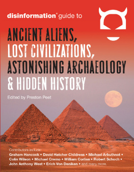 Peet - Disinformation guide to ancient aliens, lost civilizations, astonishing archaeology & hidden history