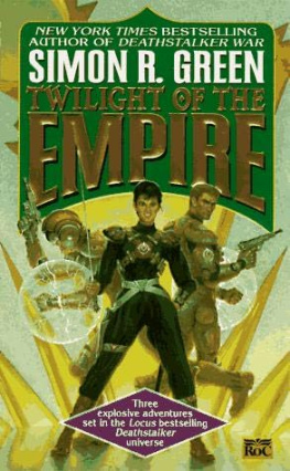 Simon R. Green - Twilight of the Empire