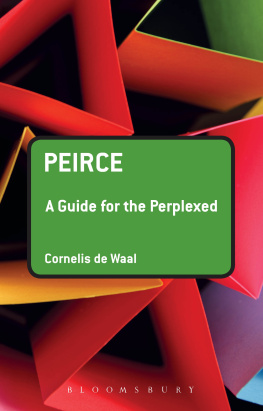 Peirce Charles S. - Peirce: a guide for the perplexed