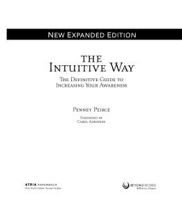 Peirce Penney - The intuitive way: the definitive guide to increasing your awareness