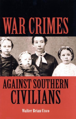 Pelican Publishing Company. - War Crimes Against Southern Civilians