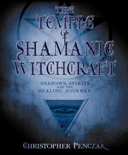 Penczak - The Temple of Shamanic Witchcraft