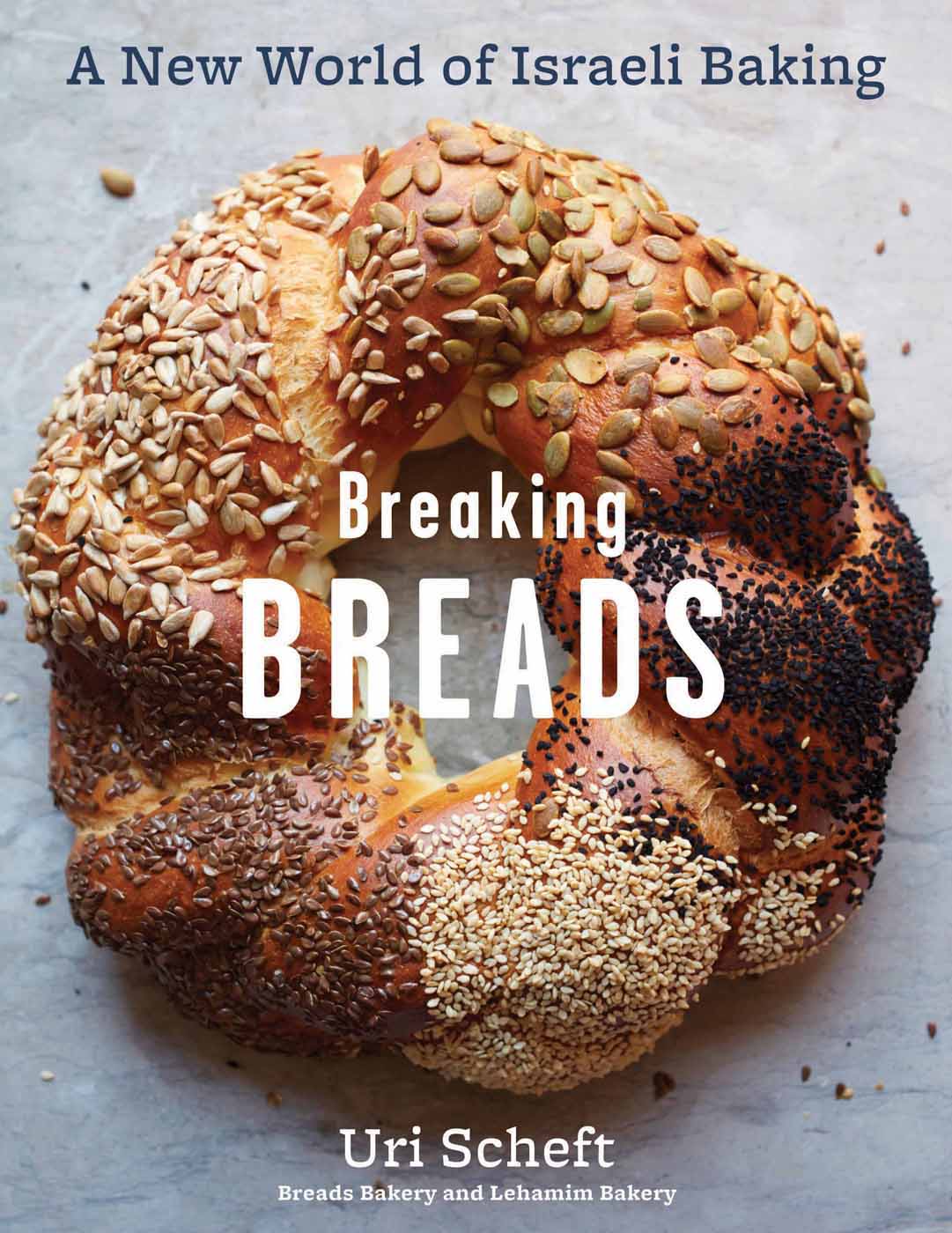 Breaking Breads eBook - Biblioboard A New World of Israeli BakingFlatbreads Stuffed Breads Challahs Cookies and the Legendary Chocolate Babka - image 1