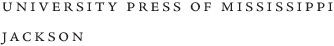 wwwupressstatemsus Designed by Peter D Halverson The University Press of - photo 2